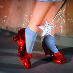 Ruby Slippers - os sapatos da Dorothy. Click! Click! Click!